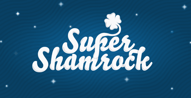 Super Shamrock