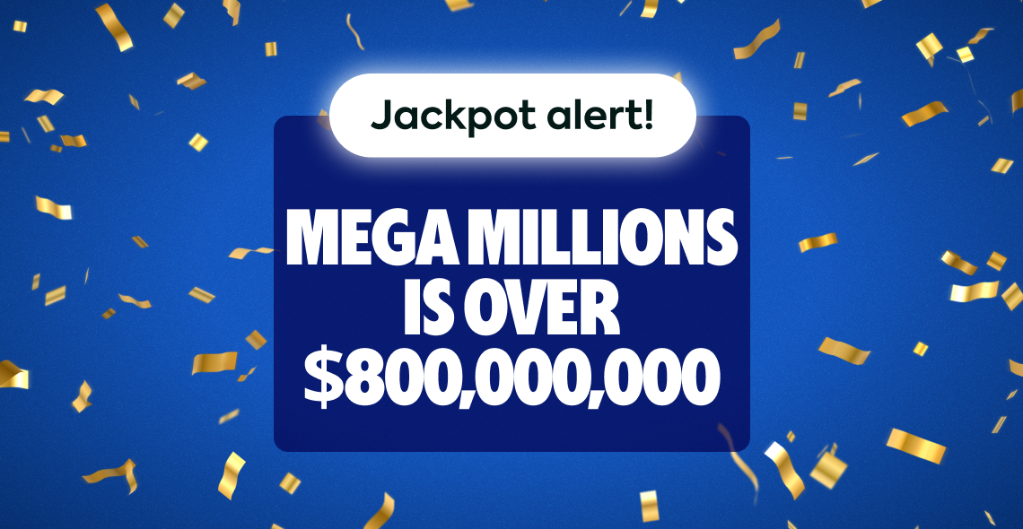 Mega Millions Jackpot is over $800 Million