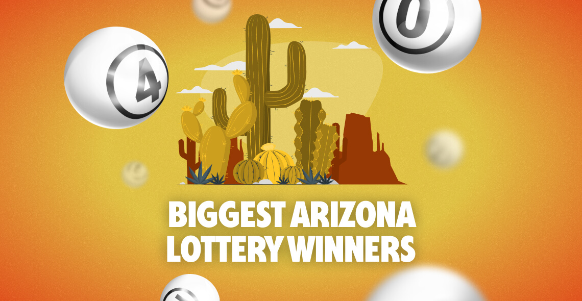 The Biggest Arizona Lottery Winners