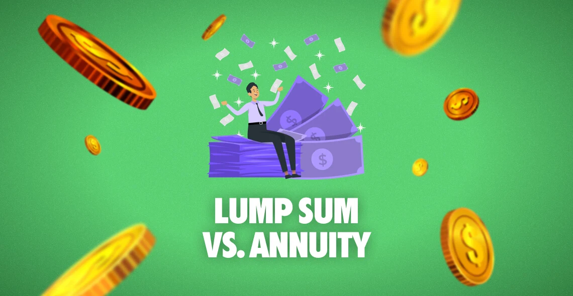 Lump Sum vs. Annuity