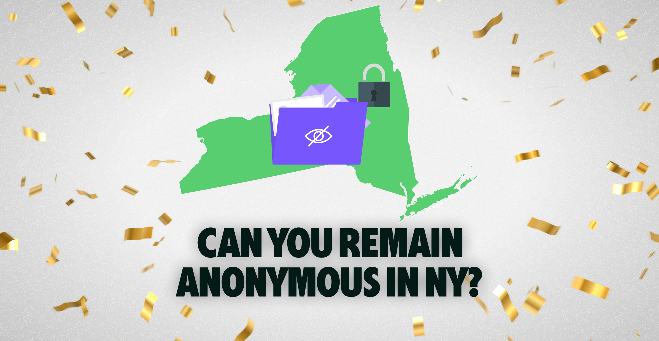 Remain Anonymous in New York