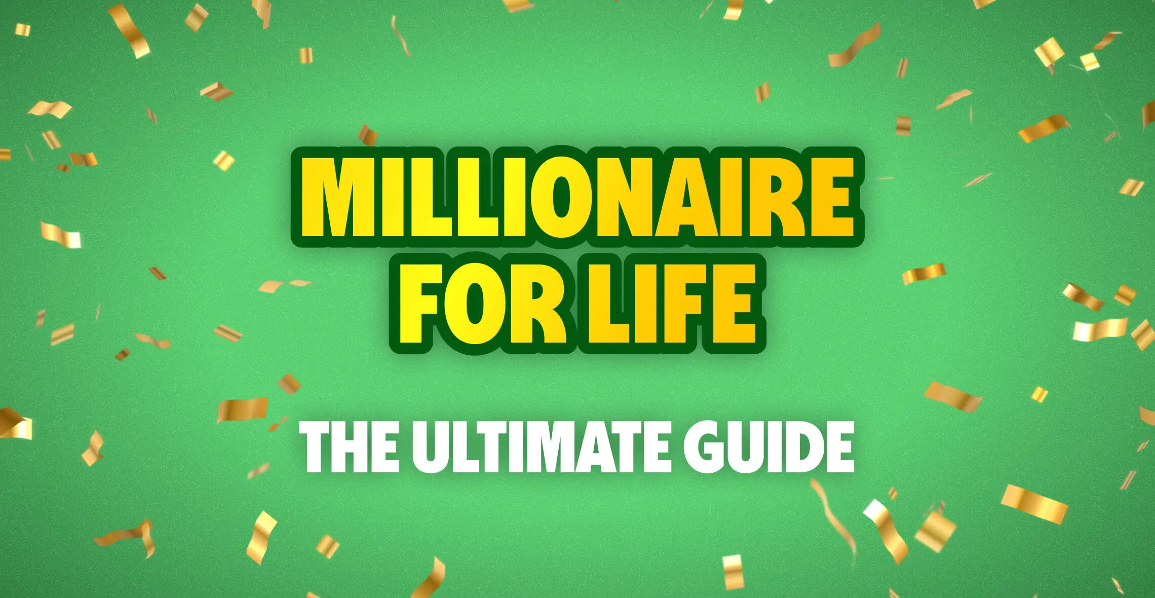 Guide to Millionaire for Life
